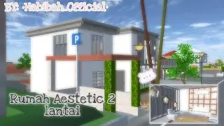 Bagi-Bagi ID Rumah Aestetic 2 Lantai [ Sakura school simulator ] BY: •Habibah_Official•🌸