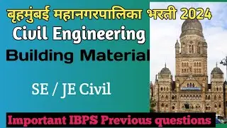 BMC JE 2024 l IBPS Previous year questions l Building material l BMC SE