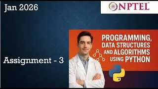 Programming, Data Structures And Algorithms Using Python Assignment 3 Jan 2026 | Week 3 | NPTEL