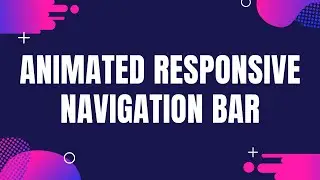 Beautiful Animated Navigation Bar using HTML & CSS Tutorial
