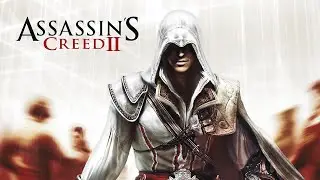/СТРИМ№5/АССАСИН КРИД 2/НАСТОЛЬГИЯ/ПРОХОЖДЕНИЕ/ASSASSIN`S CREED/ИСТОРИЯ ЭЦИО АУДИТОРЕ/