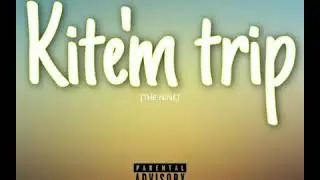 Kite'm Trip-Lil Boli X Manaman   stoner x Fat-mix x Atis Lionne