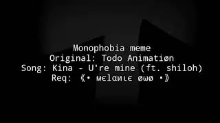 Monophobia meme [Daycore]