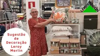 Sugestão de decoração na loja Leroy Merlin