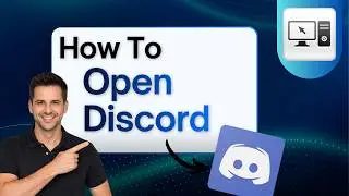 How to Open Discord on PC (Step-by-Step Guide)