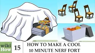 wikiHow: How to Make a Nerf Fort