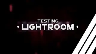 ✦Testing a new Lightroom!✦ /one of my best intros?/ ✧ SansFX ✧
