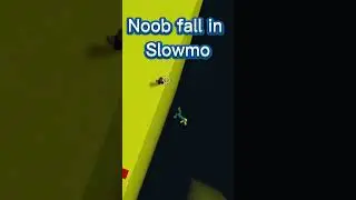 Noob fall in Slowmo