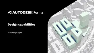 Autodesk Forma - Design Capabilities