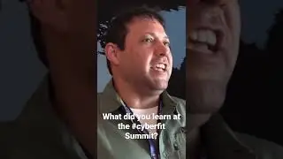 What did you learn at the cyberfit summit?