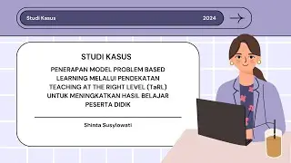 Laporan Studi Kasus UKIN PPG Prajabatan 2023