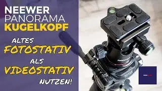Neewer Panoramakugelkopf: Foto- zu Videostativ umbauen!