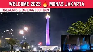 Kembang Api Tahun Baru 2023 & Air Mancur Menari Monas ❗️ New Year 2023 Fireworks Dancing Fountain ‼️