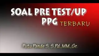 PEDAGOGIK PRETEST,UP PPG TERBARU #Lulus PPG#