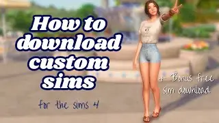 How to download and add custom sims to your game | Beginner Friendly Sims 4 Tutorial