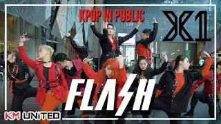 [KPOP IN PUBLIC] X1 - ‘FLASH’ Dance Cover | KM United Collaboration