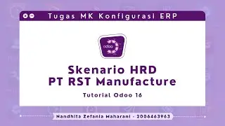 [Tugas Kelompok] Skenario + Simulasi Transaksi Modul HRD PT RST Manufacture