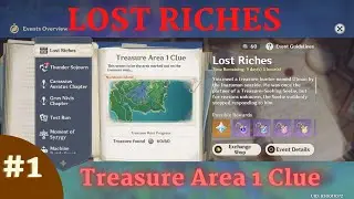 Treasure Area 1 Clue Genshin Impact  | Lost Riches Event Genshin Impact