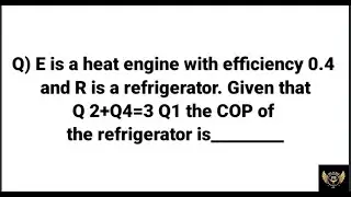 Relation between Engine vs Refrigerator COP Calculation