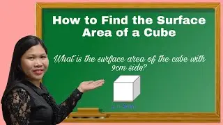 How to Find the Surface Area of a Cube