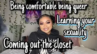 How to come out the closet. Being comfortable being Gay/Queer
