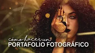 ¿Cómo hacer un portafolio fotográfico?