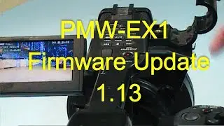 Sony PMW-EX1 1.13 firmware upgrade problems