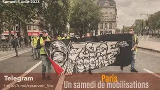 En direct: Un samedi de mobilisations - 5 Août 2023