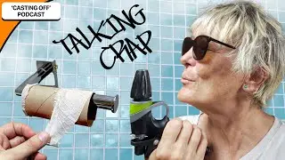"Do You Use a Bum Gun?" | We Answer YOUR Questions (Pt 2) | Casting Off 058
