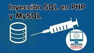 22. SQL Injection en PHP y MySQL