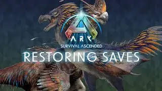 How to Backup AND Restore Ark Survival Ascended Saves! 