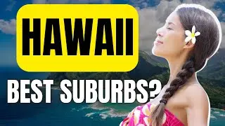 Best Suburbs for Families to Live in Oahu HAWAII 2024