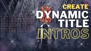 Transform Your Videos with Dynamic Title Intros In After Effects - AE Tutorial
