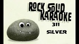 311 - Silver (karaoke)