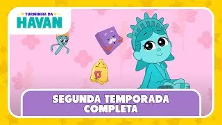 SEGUNDA TEMPORADA COMPLETA | TURMINHA DA HAVAN | LETRAS E MÚSICAS