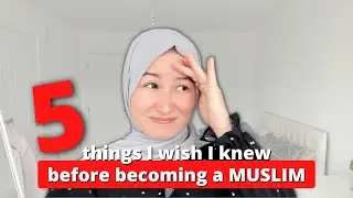 5 coisas que eu gostaria de saber antes de me converter ao Islam