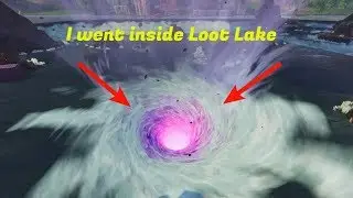 FORTNITE BATTLE ROYALE | I WENT INSIDE LOOT LAKE (NOT CLICKBAIT)