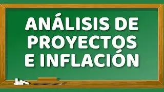 Análisis de proyectos e inflación