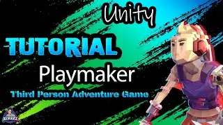 Unity 3d Third Person Playmaker Beginner Tutorial Adventure Game *Part 2*