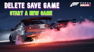 How To Restart Forza 5 Horizon : Delete Save Game | Start A New Game [ Windows PC ]