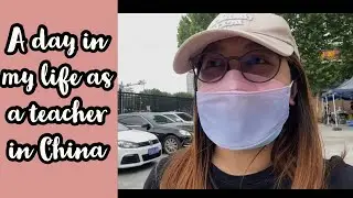 A day in my life as a Filipino teacher in China