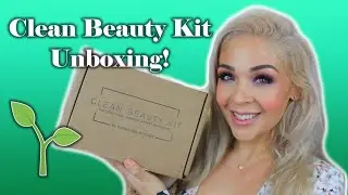 Clean Beauty Kit Unboxing
