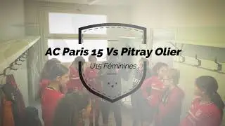 U15 Féminines / Résumé AC Paris 15 VS Pitray Olier