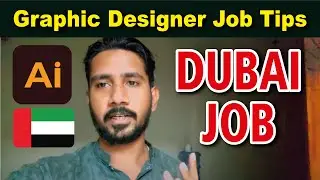 Graphics Designer ki Job Dubai May Kesy Milay Gi ?