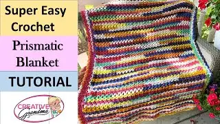 Super Easy Crochet - PRISMATIC BLANKET Tutorial