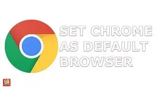 How to make Google chrome default browser in Windows | Set Google as default browser (2019)