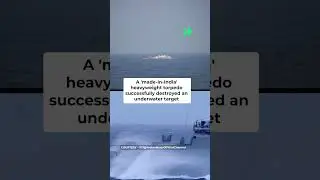 Proud Moment: Indian Navy’s Varunastra Torpedo Successfully Destroys Underwater Target