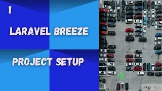 Laravel Breeze: [1] Project Setup