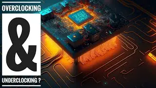 Overclocking Vs Underclocking || Clock Rate || Thermal Throttle Explained