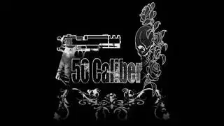 50 Caliber - Shadows